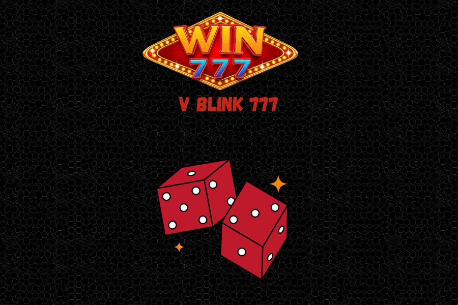 V blink 777: A Comprehensive Review and Guide